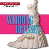 Wedding Dresses Calendar 2017 - 16 Month Calendar (Paperback) - David Mann Photo