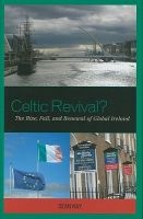 Celtic Revival? - The Rise, Fall, and Renewal of Global Ireland (Hardcover) - Sean Kay Photo