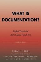 What is Documentation? - English Translation of the Classic French Text (Paperback) - Suzanne Briet Photo