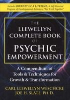 The Llewellyn Complete Book of Psychic Empowerment - A Compendium of Tools and Techniques for Growth and Transformation (Paperback) - Carl Llewellyn Weschcke Photo