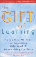 Gift of Learning - Proven New Methods for Correcting ADD, Math & Handwriting Problems (Paperback) - Ronald D Davis Photo
