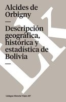 Descripcion Geografica, Historica y Estadistica de Bolivia (English, Spanish, Paperback) - Alcides De Orbigny Photo