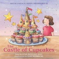 The Castle of Cupcakes, Book 2 (Paperback) - Lynn Bedford Hall Photo
