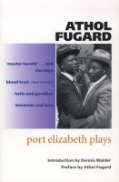 Port Elizabeth Plays (Paperback, New Ed) - Athol Fugard Photo