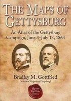 The Maps of Gettysburg - An Atlas of the Gettysburg Campaign, June 3-July 13, 1863 (Hardcover, Revised) - Bradley M Gottfried Photo