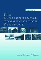 The Environmental Communication Yearbook, Volume 3 (Paperback) - Stephen P Depoe Photo