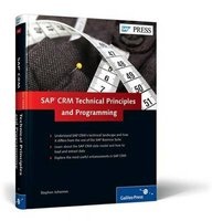 SAP CRM: Technical Principles and Programming (Hardcover, 1st New edition) - Stephen Johannes Photo