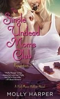 The Single Undead Moms Club (Paperback) - Molly Harper Photo