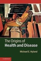 The Origins of Health and Disease (Hardcover) - Michael E Hyland Photo