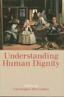 Understanding Human Dignity (Paperback) - Christopher McCrudden Photo
