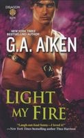 Light My Fire (Paperback) - G a Aiken Photo