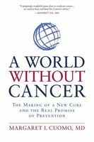 A World without Cancer (Paperback) - Margaret I Cuomo Photo