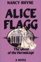 Alice Flagg - The Ghost of the Hermitage (Paperback) - Nancy Rhyne Photo