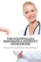 The Polymyalgia Rheumatica Patient's Sourcebook (Paperback) - Stephen Trutter Ma Photo