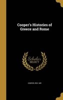 Cooper's Histories of Greece and Rome (Hardcover) - Rev MR Cooper Photo