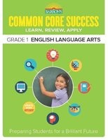Barron's Common Core Success Grade 1 ELA Workbook, Grade 1 (Paperback) - Barrons Educational Series Photo