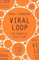Viral Loop - The Power of Pass-it-on (Paperback) - Adam Penenberg Photo