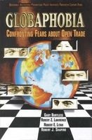 Globaphobia - Confronting Fears About Open Trade (Paperback) - Gary Burtless Photo