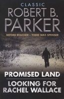 Classic Robert B. Parker - "Looking for Rachel Wallace", "Promised Land" (Paperback) - Robert B Parker Photo