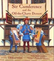 Sir Cumference and the Off-the-Charts Dessert (Paperback) - Cindy Neuschwander Photo