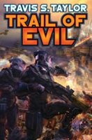 Trail of Evil (Book) - Travis S Taylor Photo