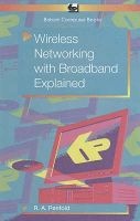 Wireless Networking with Broadband Explained (Paperback) - RA Penfold Photo