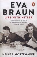 Eva Braun - Life with Hitler (Paperback) - Heike B Gortemaker Photo