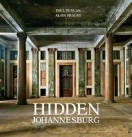 Hidden Johannesburg (Hardcover) - Paul Duncan Photo