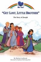 Get Lost Little Brother - The Story of Joseph (Paperback) - Marilyn Lashbrook Photo