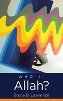 Who is Allah? (Hardcover) - Bruce B Lawrence Photo