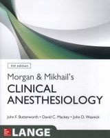Morgan and Mikhail's Clinical Anesthesiology (Paperback, 5th Revised edition) - John F Butterworth Photo