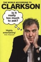 Is it Really Too Much to Ask? - The World According to Clarkson Volume 5 (Paperback) - Jeremy Clarkson Photo