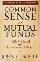 Common Sense on Mutual Funds - New Imperatives for the Intelligent Investor (Hardcover, 10th Anniversary edition) - John C Bogle Photo
