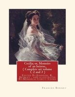 Cecilia; Or, Memoirs of an Heiress. by - , a Novel: ( Complete Set Volume 1, 2 and 3 ), Edited By: Johnson, R. Brimley (1867-1932) and Illustrated By: M.(Mordecai) Cubitt Cooke (12 July 1825 in Horning - 12 November 1914 in Southsea, Hants) Was an English Photo