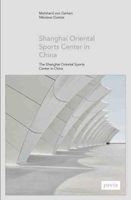 The Shanghai Oriental Sports Center in China (English, German, Hardcover) - Meinhard Von Gerkan Photo