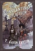 The Constantine Affliction (Hardcover) - T Aaron Payton Photo