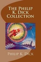 The Philip K. Dick Collection (Paperback) - Philip K Dick Photo