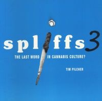 Spliffs 3 - The Last Word in Cannabis Culture? (Paperback) - Tim Pilcher Photo