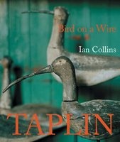 Taplin Bird on a Wire - The Life and Art of Guy Taplin (Hardcover) - Ian Collins Photo