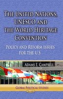 United Nations, UNESCO and the World Heritage Convention (Paperback) - Adams E Campbell Photo