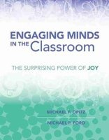 Engaging Minds in the Classroom - The Surprising Power of Joy (Paperback) - Michael F Opitz Photo