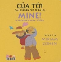 Cua To!/Mine! (Vietnamese, Board book) - Miriam Cohen Photo