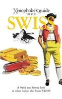 The Xenophobe's Guide to the Swiss (Paperback, Revised edition) - Paul N Bilton Photo