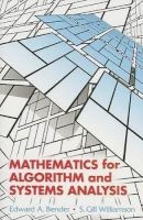 Mathematics for Algorithm and Systems Analysis (Paperback) - Edward A Bender Photo