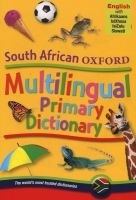 South African Oxford Multilingual Primary Dictionary (Paperback, 3rd Revised edition) - Oup Photo