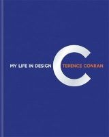 : My Life in Design (Hardcover) - Terence Conran Photo