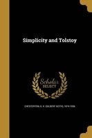 Simplicity and Tolstoy (Paperback) - G K Gilbert Keith 1874 Chesterton Photo