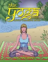 Yoga Poses Adult Colouring Book (Paperback) - M G Anthony Photo