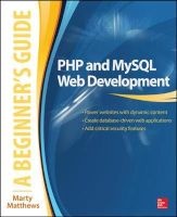 PHP and MySQL Web Development: A Beginner's Guide (Paperback, annotated edition) - Marty Matthews Photo