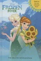 Frozen Fever: The Deluxe Novelization (Disney Frozen) (Hardcover) - Victoria Saxon Photo